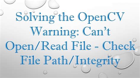 Can't Open/Read File Check File Path/Integrity