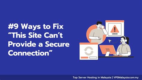 can't provide a secure connection fix