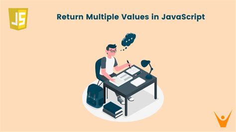 can a javascript function return two values