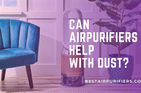 can air purifiers help with dust