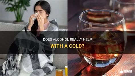 can alcohol help a cold