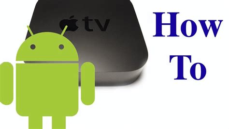 This Are Can Android Phone Stream To Apple Tv Popular Now
