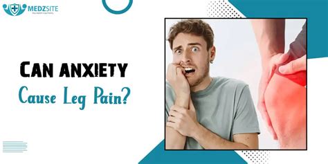 can anxiety cause pain in legs