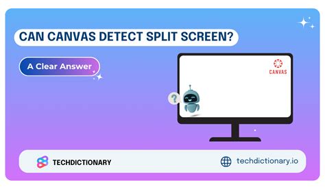 5 Ways Canvas Detects Split Screen