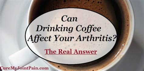 can coffee affect arthritis