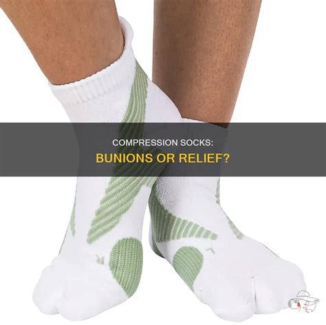 Can Compression Socks Cause Bunions