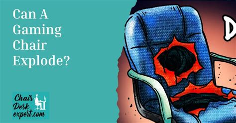 Can Gaming Chairs Explode