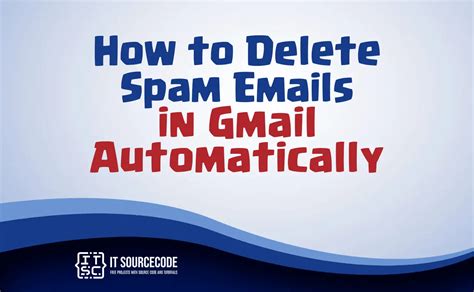 can gmail automatically delete spam