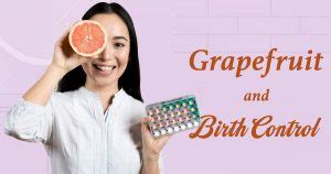Can Grapefruit Interfere With Birth Control