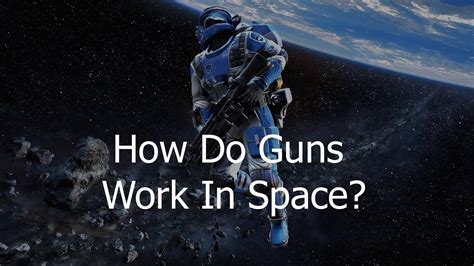 can guns work in space