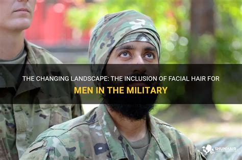 The Can Guys Have Facial Hair In The Military For New Style