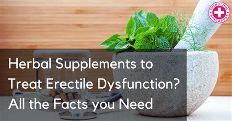 Can Herbal Supplements Cause Erectile Dysfunction