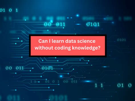 can i learn data science without coding knowledge