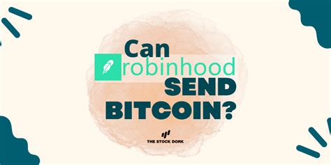 can i send bitcoin to robinhood