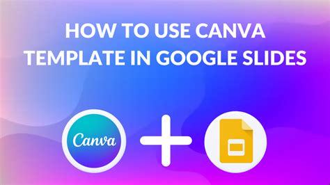 can i use a canva template in google slides