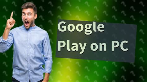 These Can I Use Google Play On My Pc Best Apps 2023