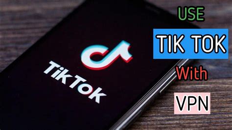 can i use vpn to watch tiktok
