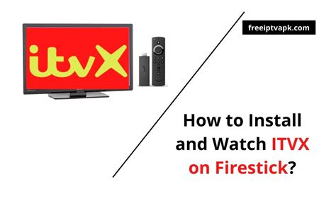can i watch itvx on firestick