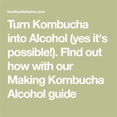 can kombucha turn into alcohol