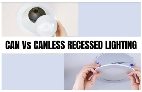 Can Lights Or Canless