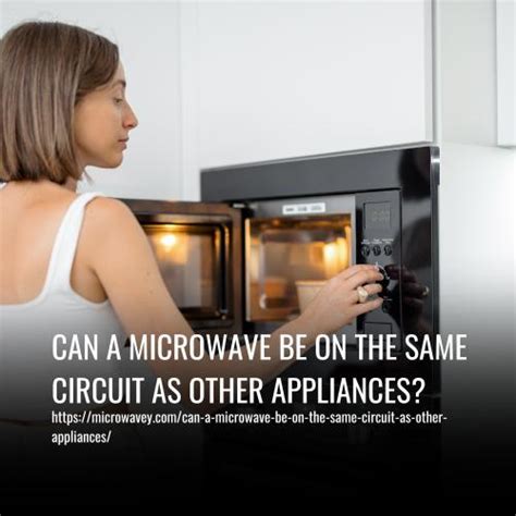 Can Microwave And Range Be On Same Circuit