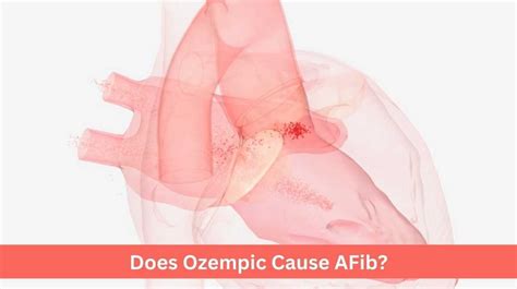 can ozempic cause afib