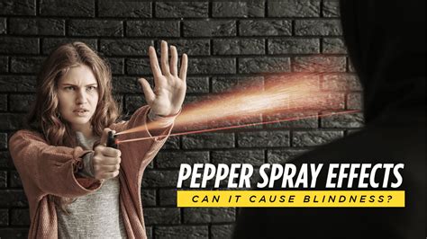 can pepper spray cause blindness