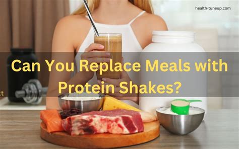 Can Protein Shakes Replace Meals