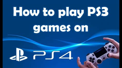 can ps3 games work for ps4