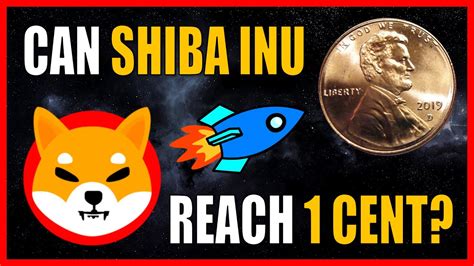 Can Shiba Inu Price Reach One Cent? Shiba Token Analysis YouTube
