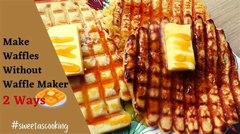 Can U Make Waffles Without Waffle Maker
