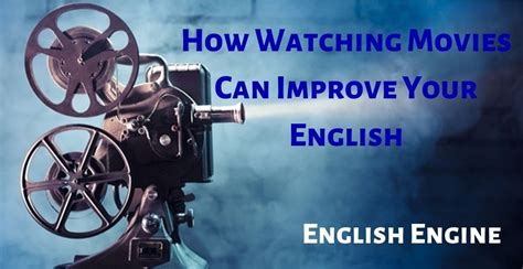can watching movies improve english