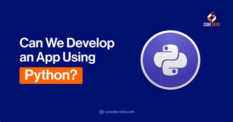 can we develop app using python
