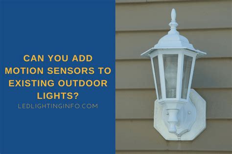 can you add a motion sensor to an existing light