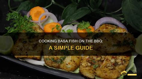 Can You Bbq Basa Fish