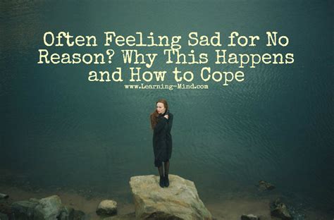 can you be sad for no reason