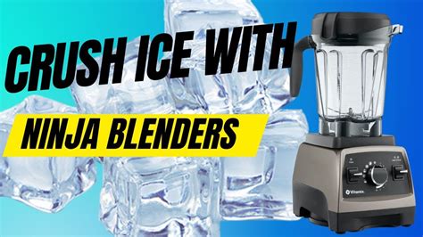 Can You Blend Ice In A Ninja Blender