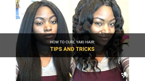 79 Gorgeous Can You Curl Yaki Hair Trend This Years