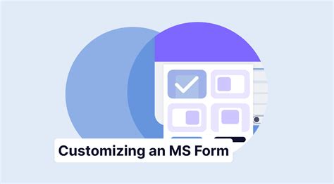 Can You Customize Microsoft Forms