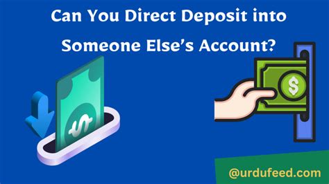 can you direct deposit into someone's account