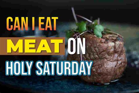 can you eat meat on holy saturday during lent