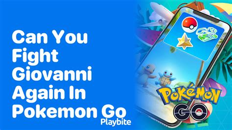 can you fight giovanni again pokemon go