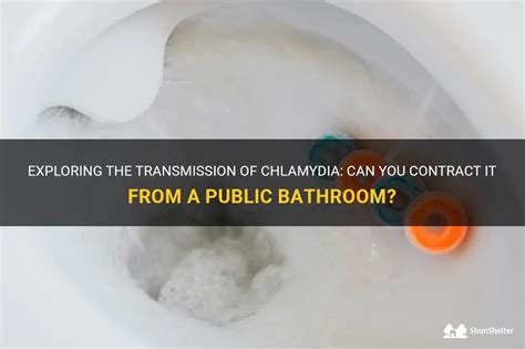 Can You Get Chlamydia From Using A Toilet