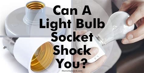Can You Get Electrocuted From A Light Socket