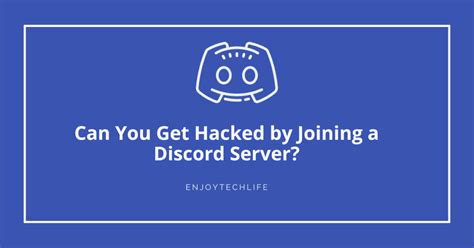 can you get hacked on discord by joining a server