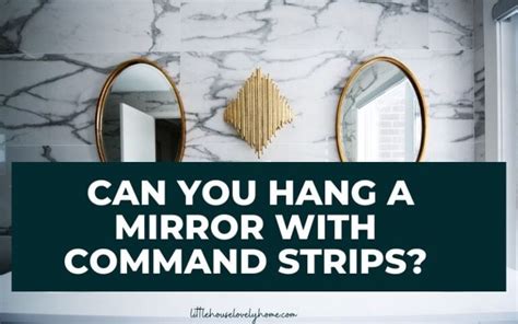 Can You Hang Mirror With Command Strips
