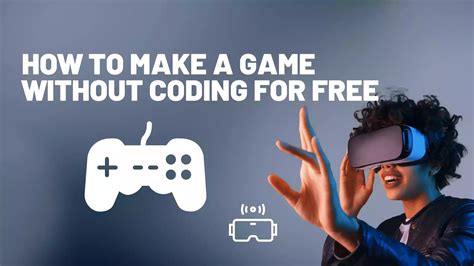 can you make a game without coding