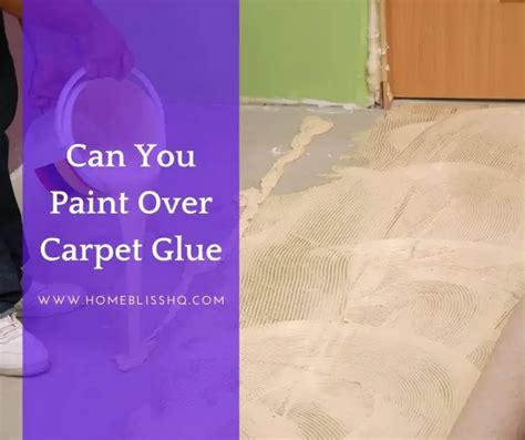 can you paint over carpet glue on concrete