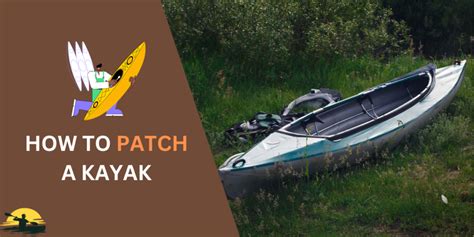 Can You Patch A Plastic Kayak