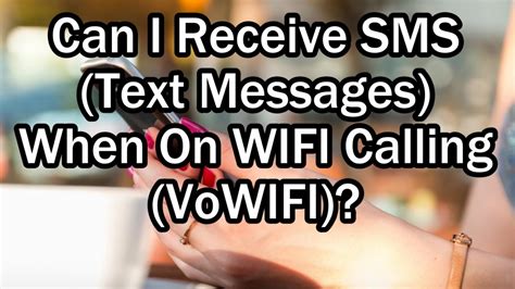 can you receive text messages with wifi calling